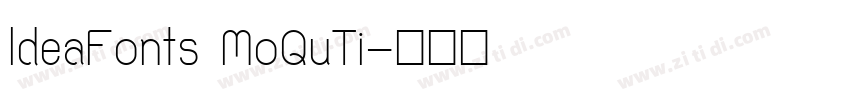 ldeaFonts MoQuTi字体转换